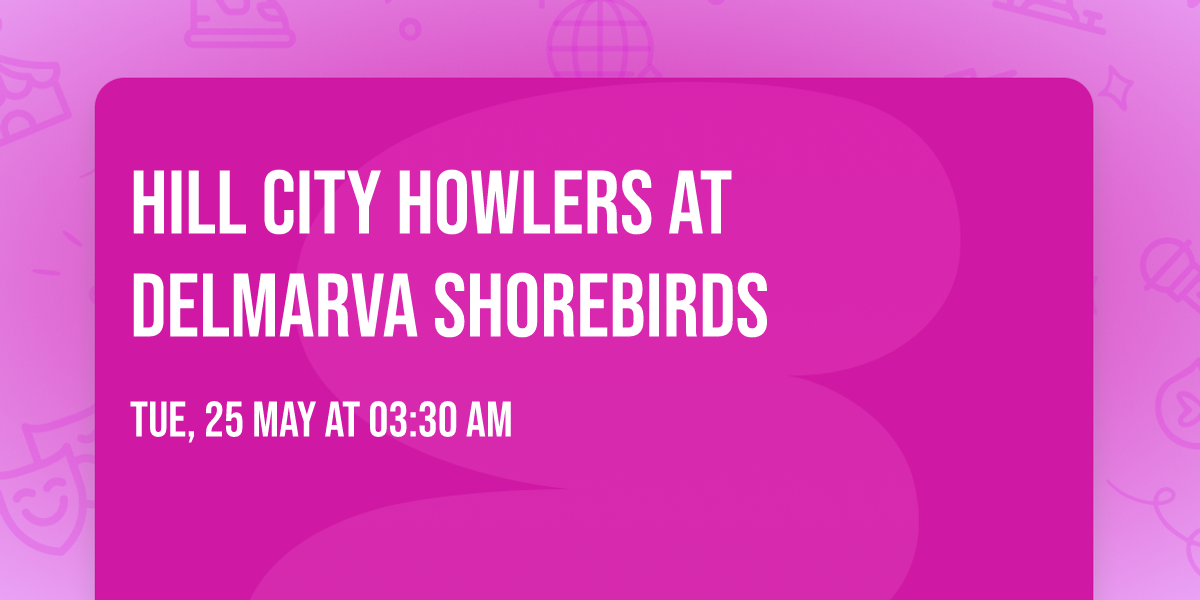 Hill City Howlers at Delmarva Shorebirds