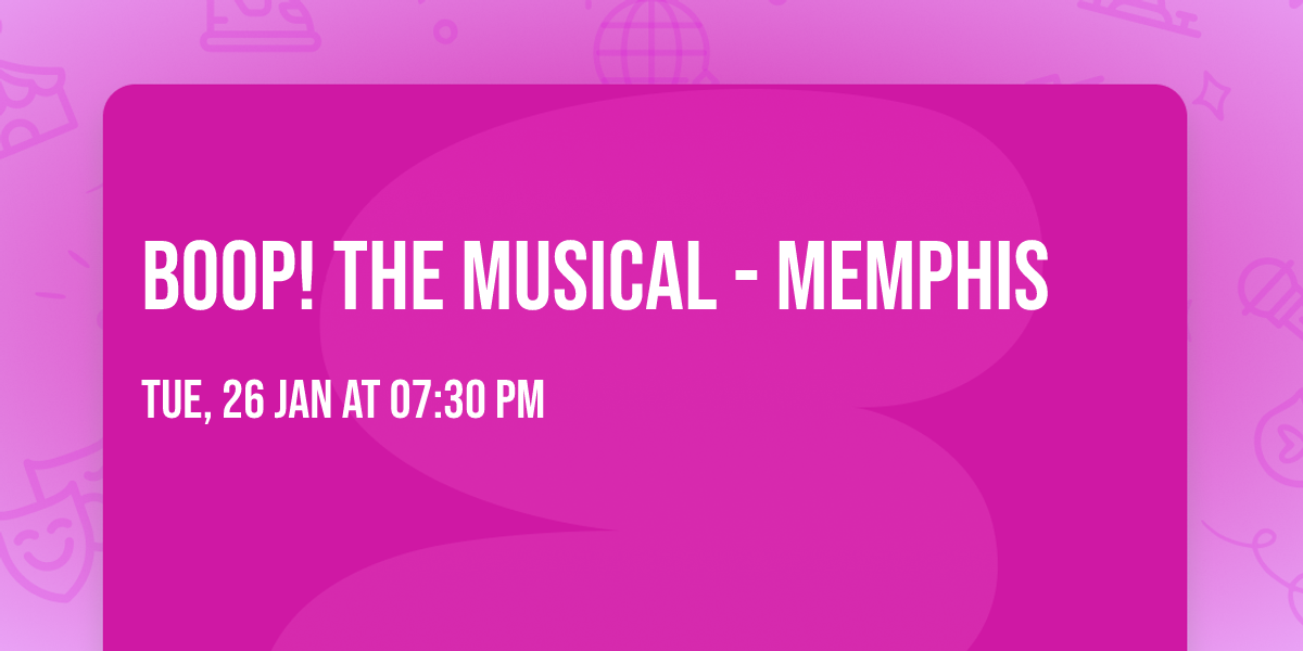 Boop! The Musical - Memphis