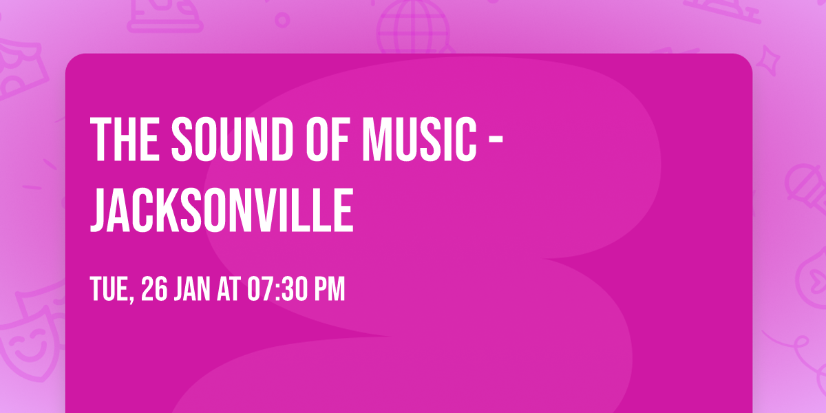 The Sound of Music - Jacksonville