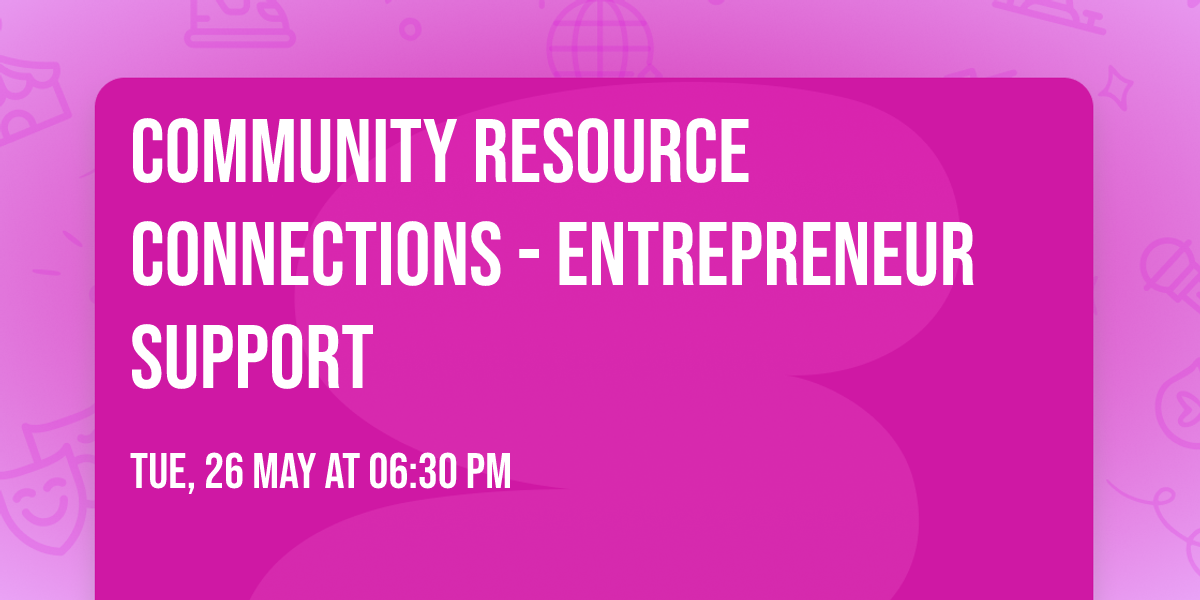 Community Resource Connections - Entrepreneur Support