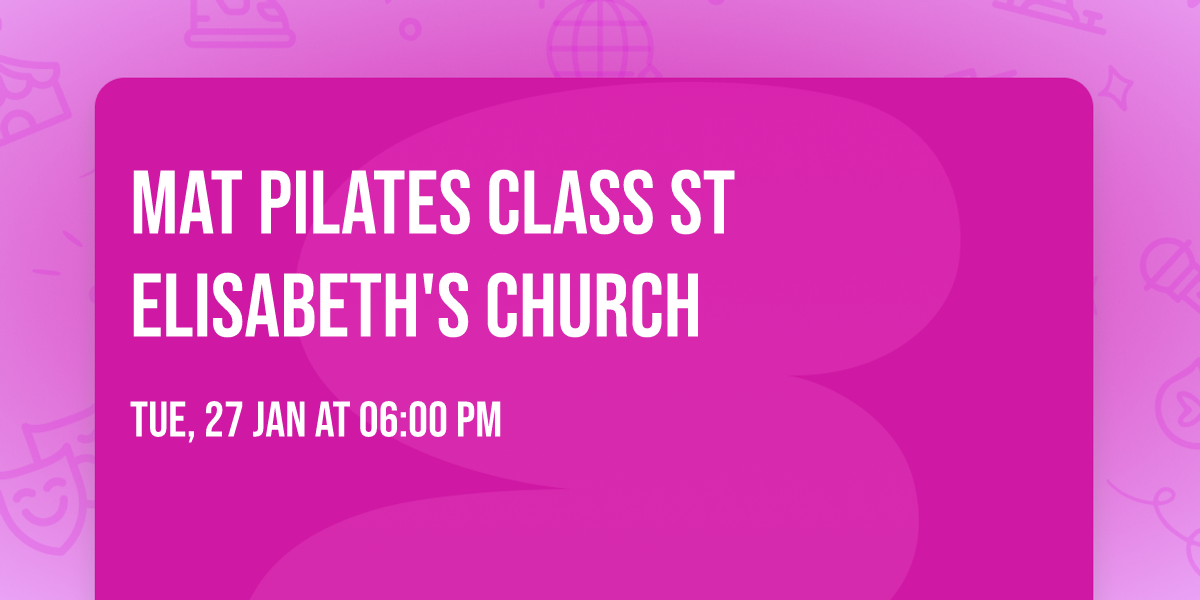 Mat pilates class St Elisabeth's Church