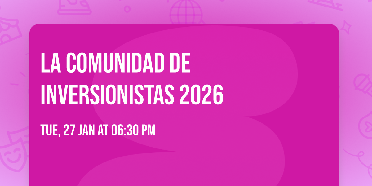 La Comunidad de Inversionistas 2026