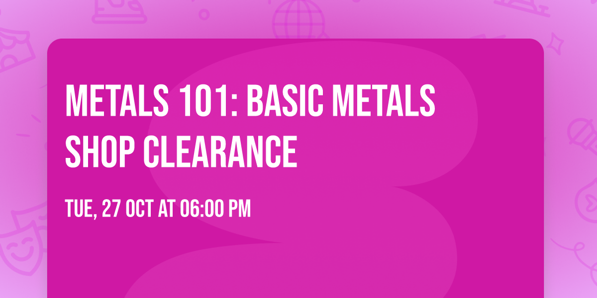 Metals 101: Basic Metals Shop Clearance