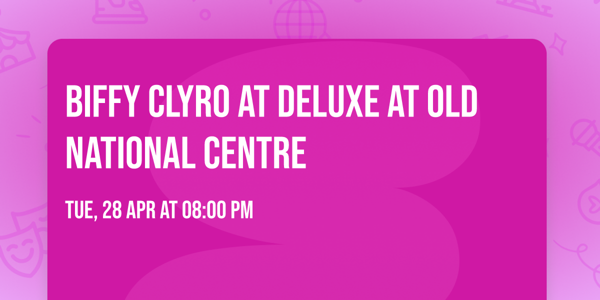 Biffy Clyro at Deluxe at Old National Centre