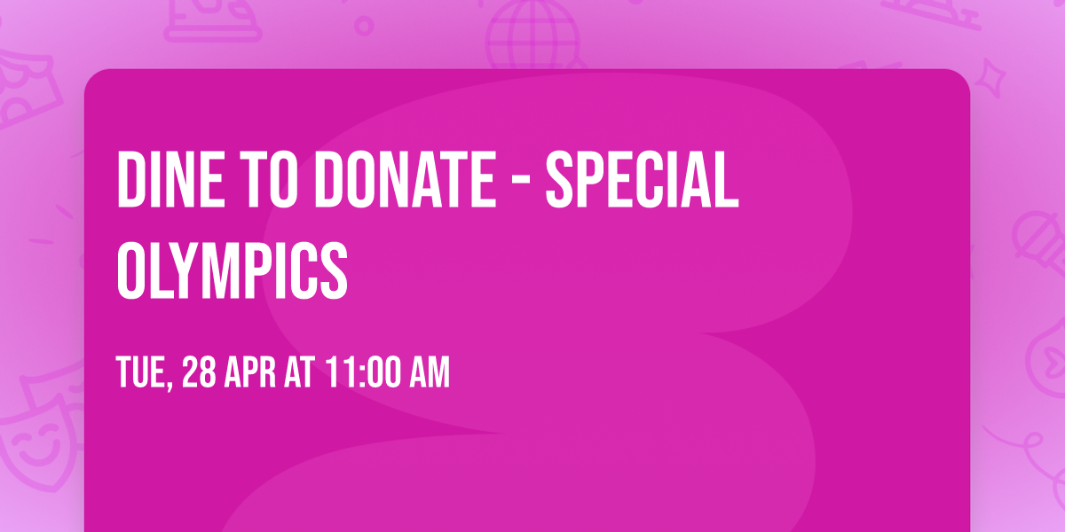 Dine to Donate - Special Olympics
