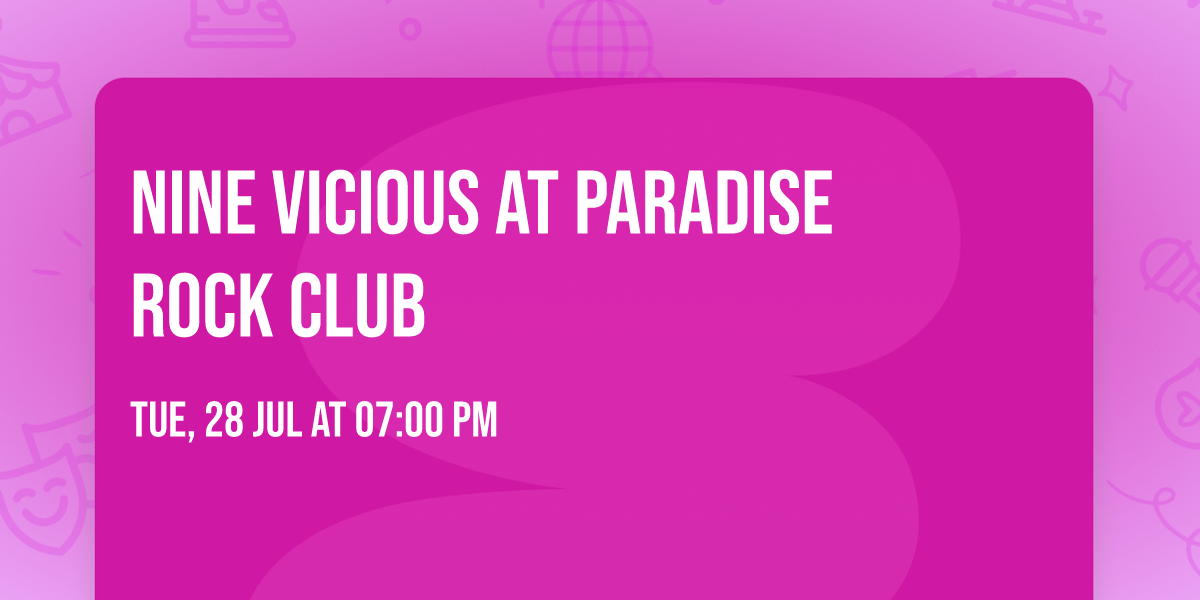 Nine Vicious at Paradise Rock Club