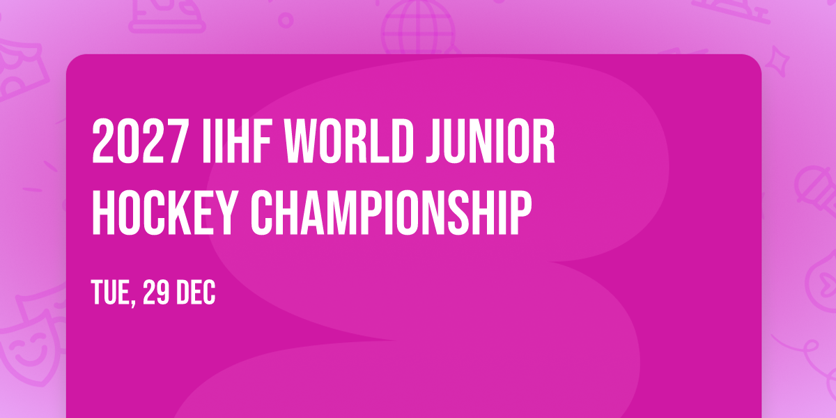 2027 IIHF World Junior Hockey Championship
