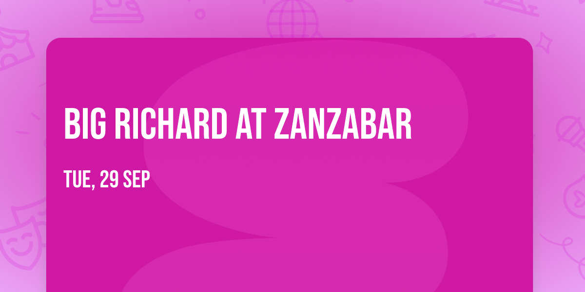 Big Richard at Zanzabar