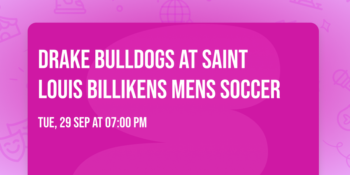 Drake Bulldogs at Saint Louis Billikens Mens Soccer