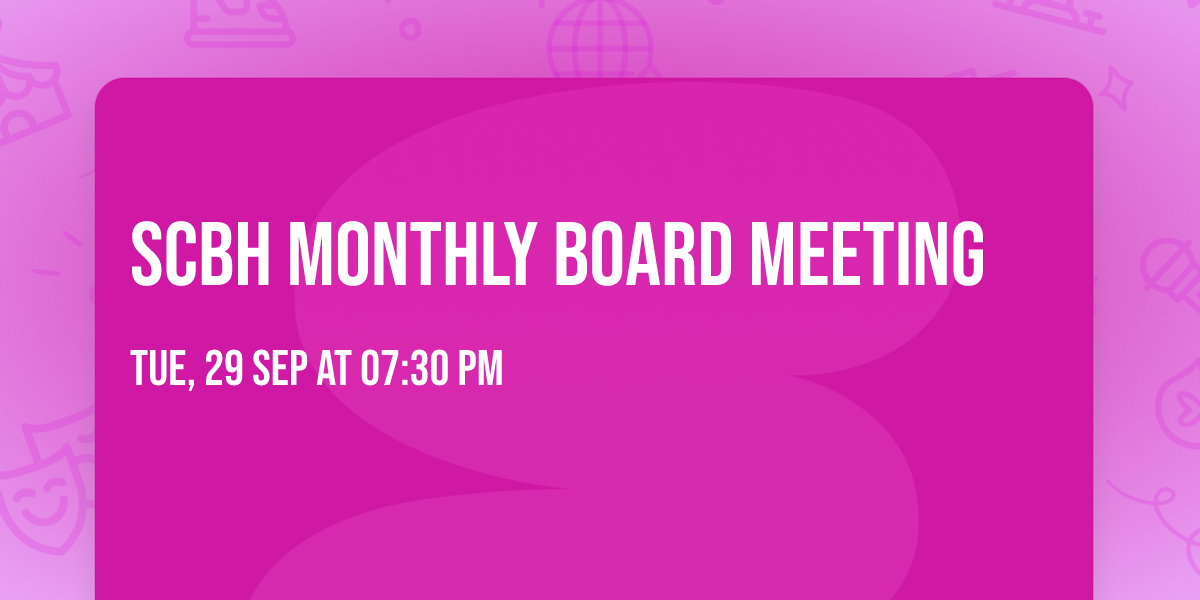 SCBH Monthly Board Meeting