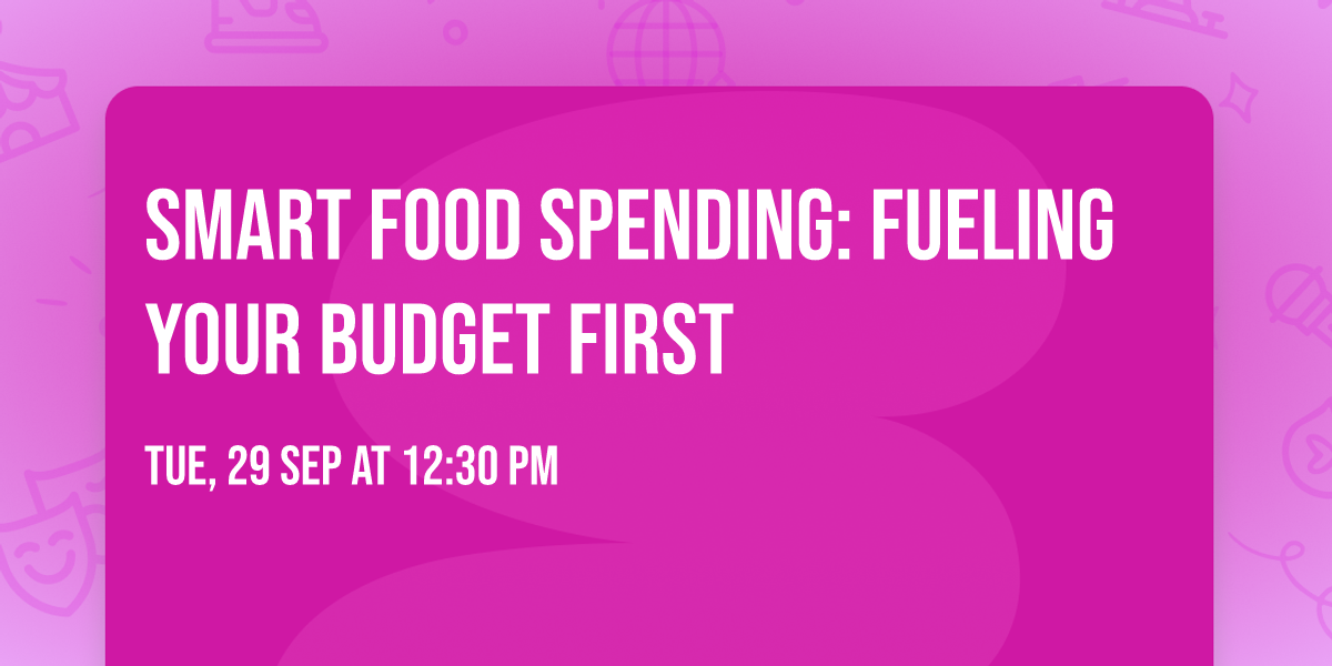 Smart Food Spending: Fueling Your Budget First