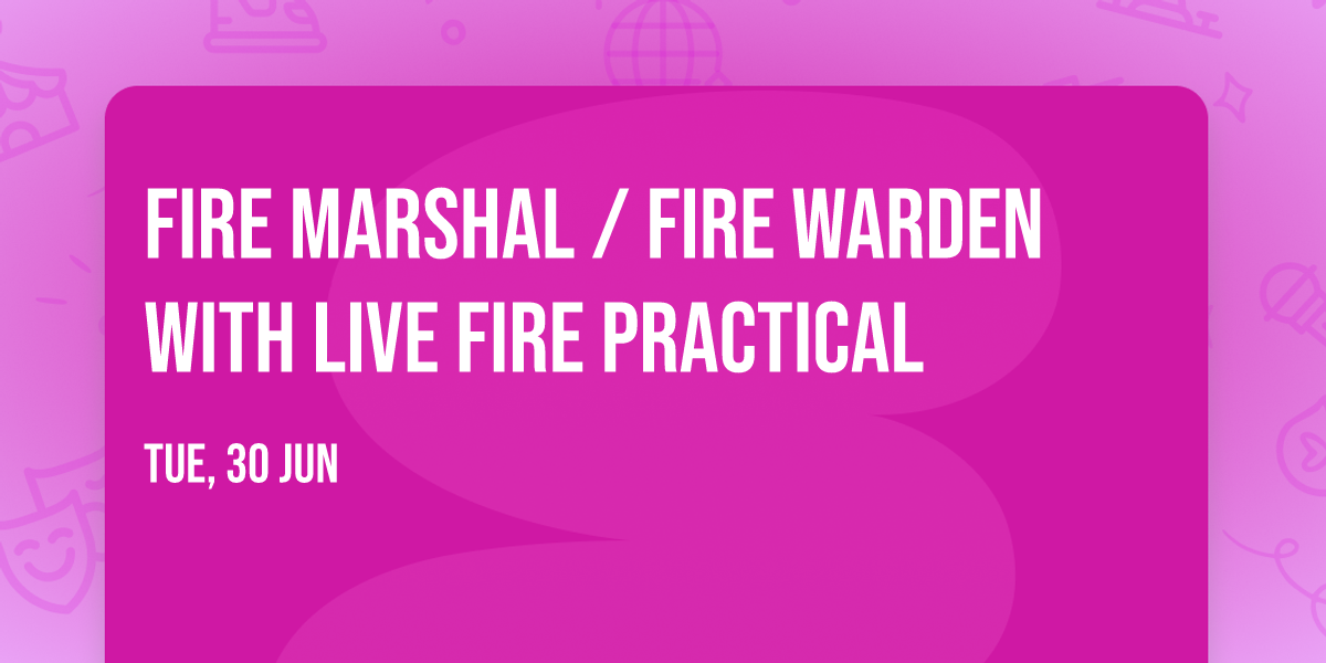 Fire Marshal \/ Fire Warden with Live Fire Practical