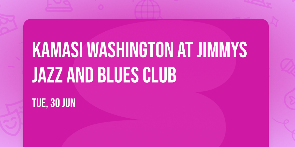 Kamasi Washington at Jimmys Jazz and Blues Club
