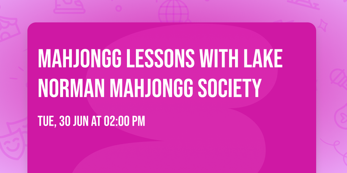 MahJongg Lessons with Lake Norman MahJongg Society