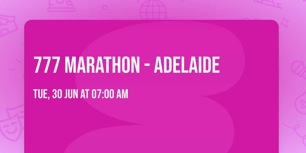  777 MARATHON - ADELAIDE