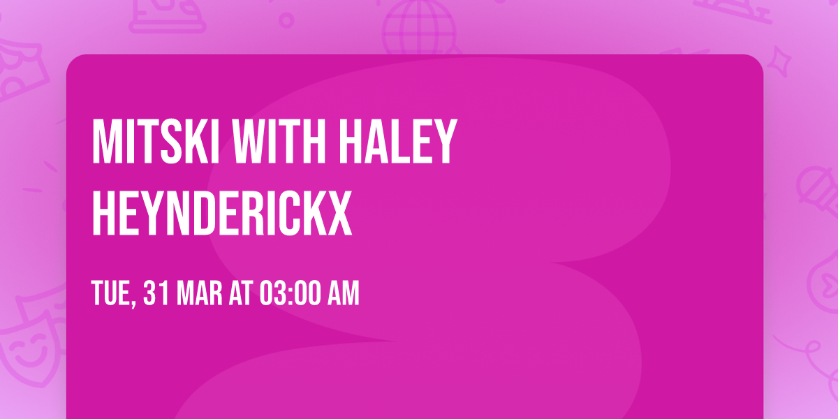 Mitski with Haley Heynderickx