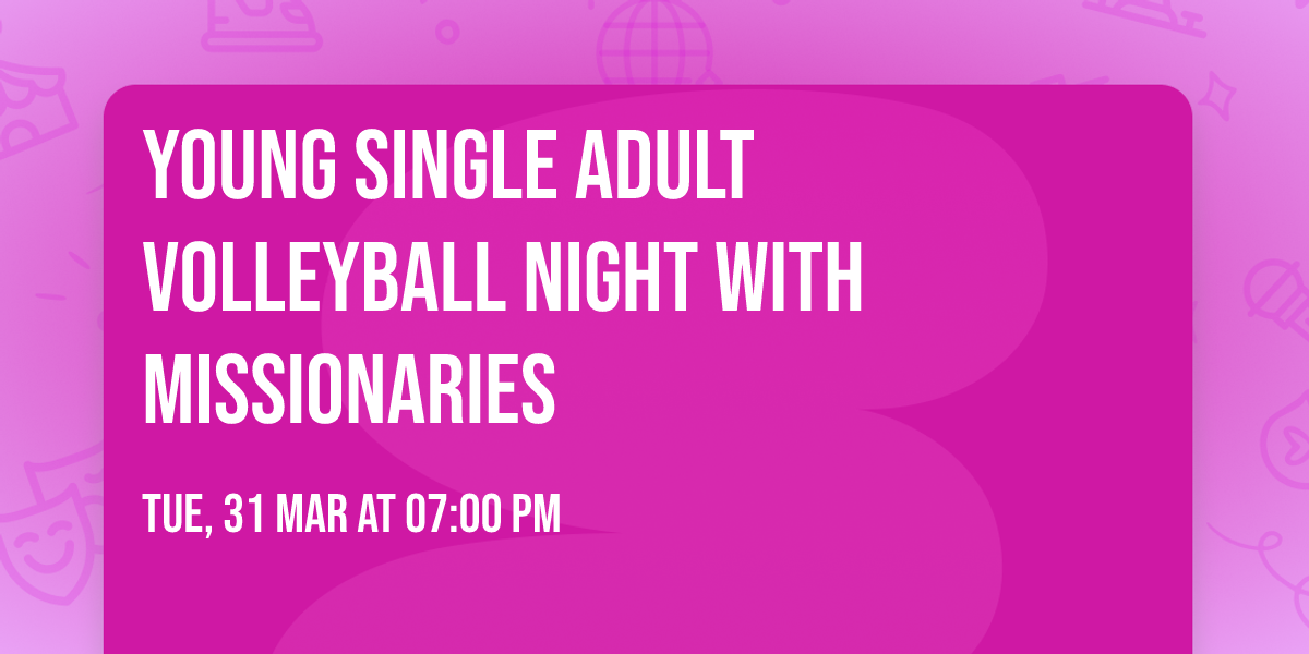 Young Single Adult Volleyball Night with Missionaries