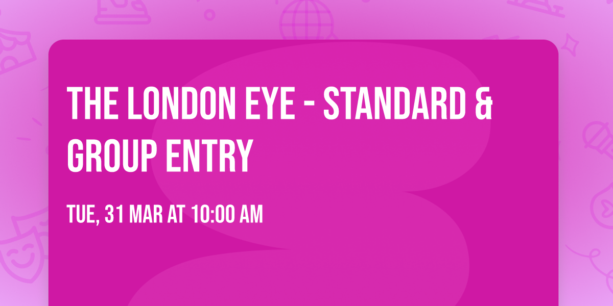 The London Eye - Standard & Group Entry