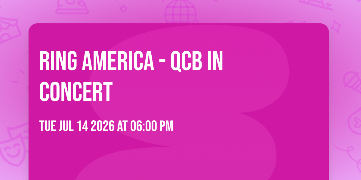 Ring America - QCB in Concert
