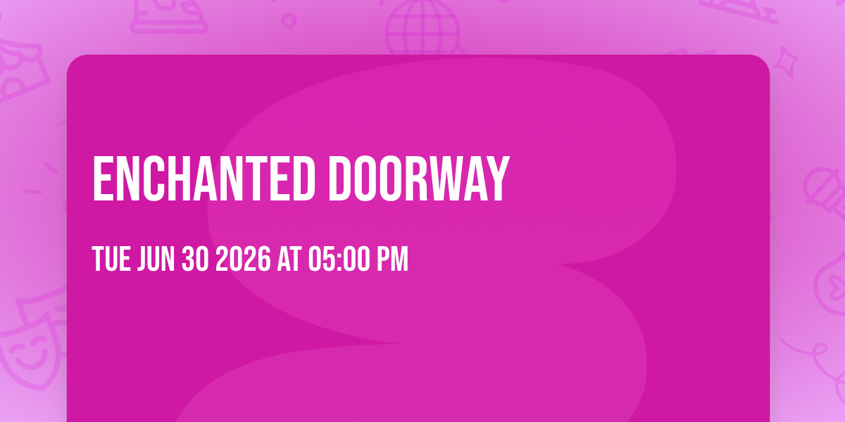 Enchanted Doorway