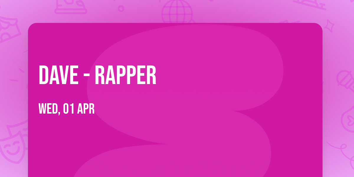 Dave - Rapper
