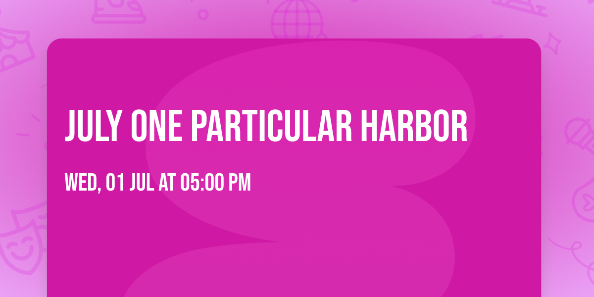 July One Particular Harbor