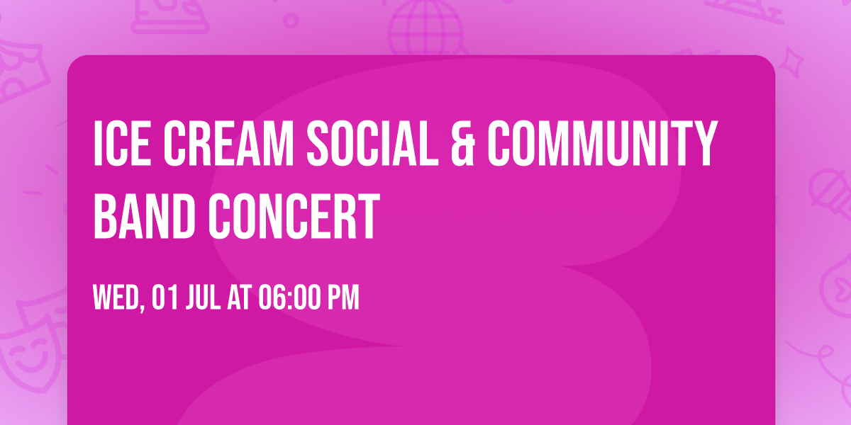 Ice Cream Social & Community Band Concert