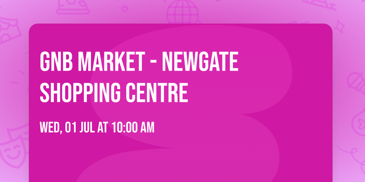 GNB Market - Newgate Shopping Centre