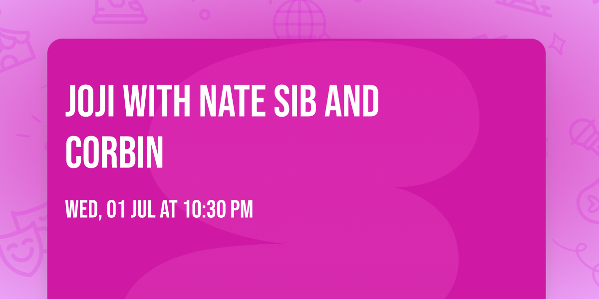 Joji with Nate Sib and Corbin