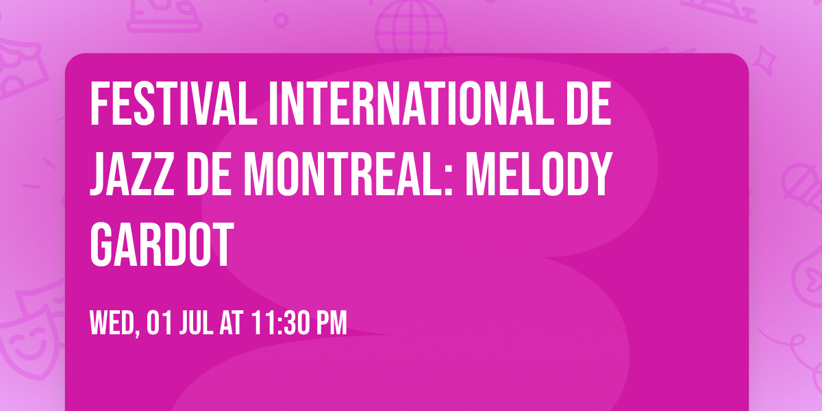 Festival International de Jazz de Montreal: Melody Gardot