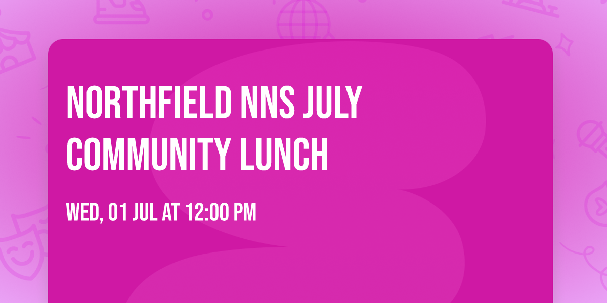 Northfield NNS July Community Lunch