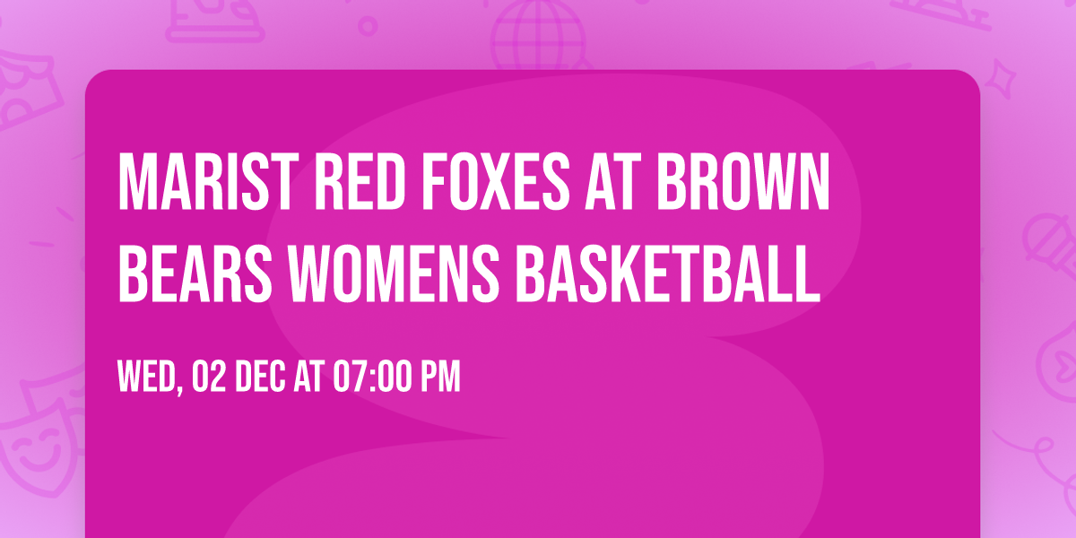 Marist Red Foxes at Brown Bears Womens Basketball
