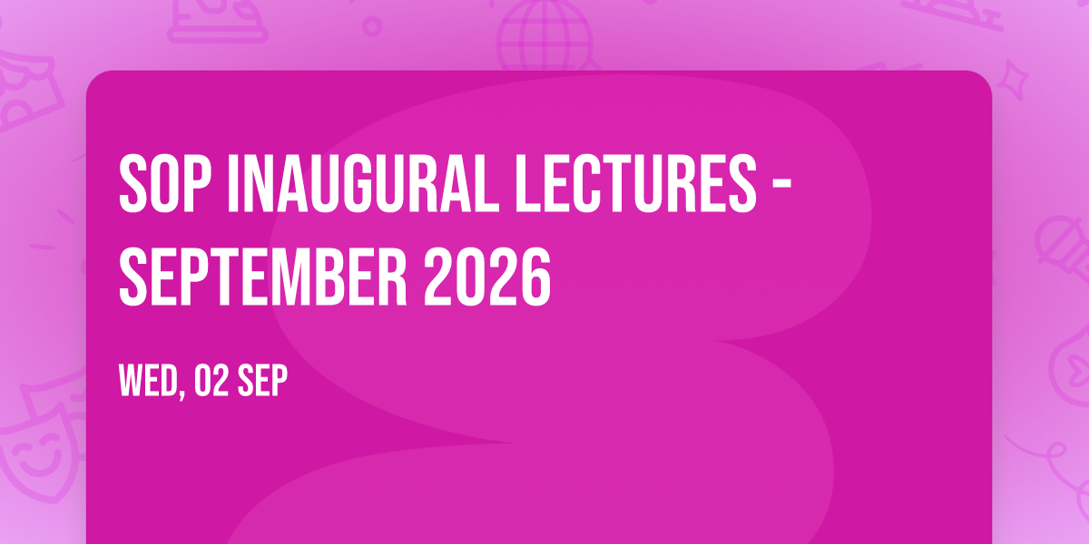 SoP Inaugural Lectures - September 2026
