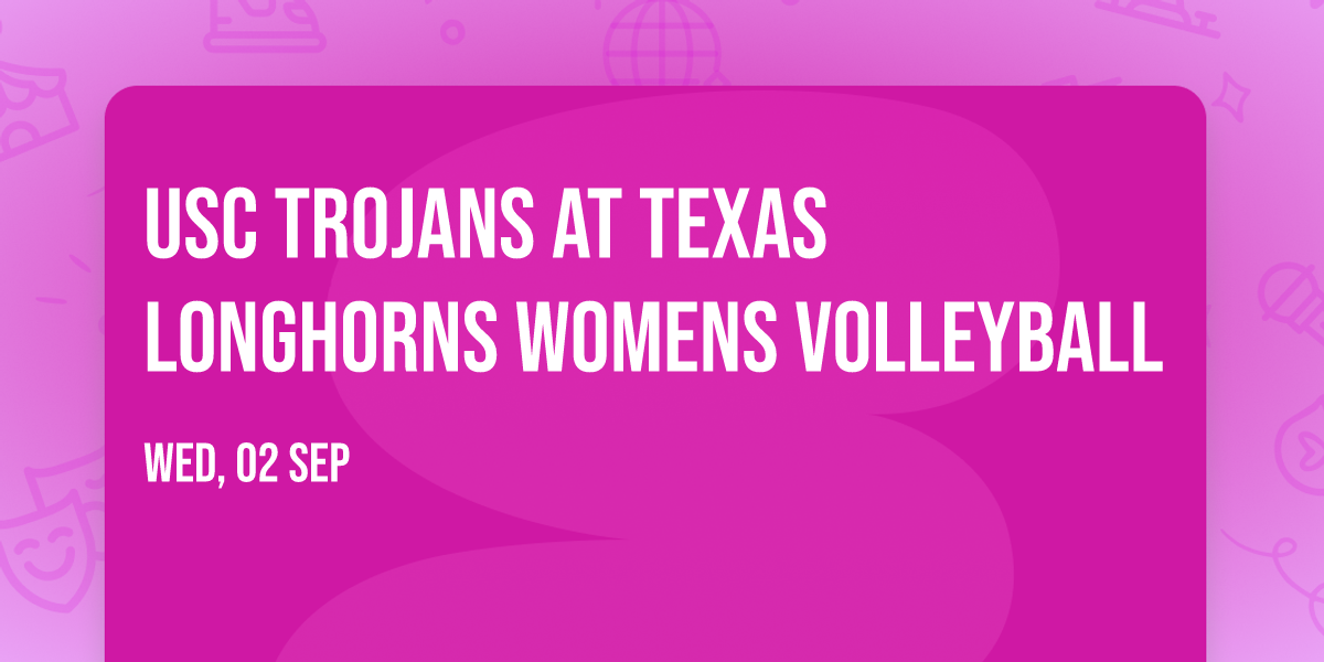 USC Trojans at Texas Longhorns Womens Volleyball