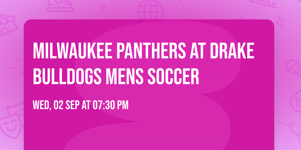 Milwaukee Panthers at Drake Bulldogs Mens Soccer