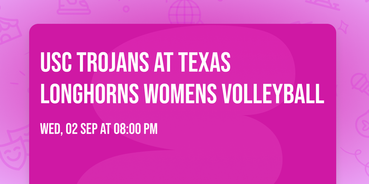 USC Trojans at Texas Longhorns Womens Volleyball