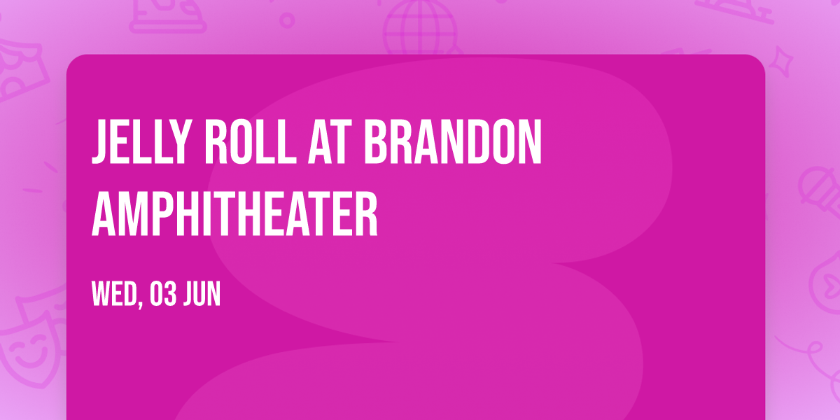 Jelly Roll at Brandon Amphitheater