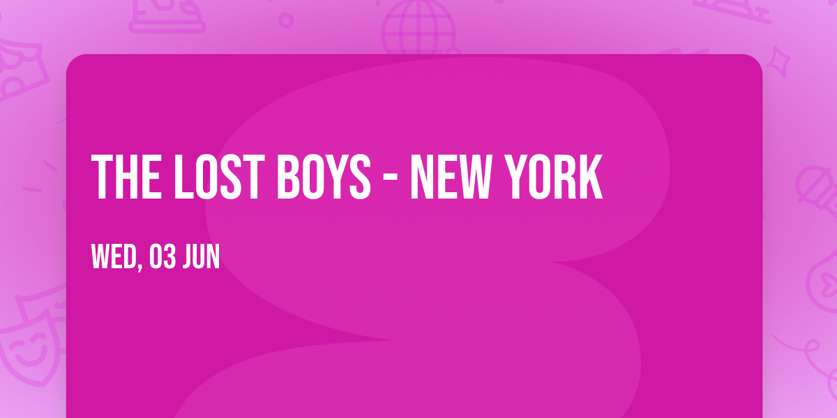 The Lost Boys - New York