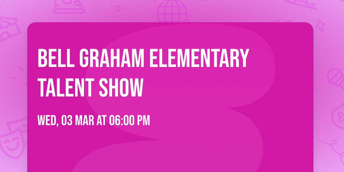 Bell Graham Elementary Talent Show