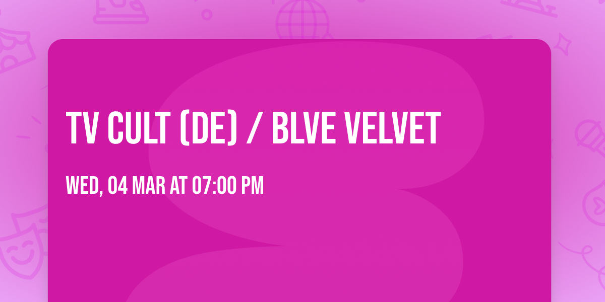 TV CULT (DE) \/ BLVE VELVET
