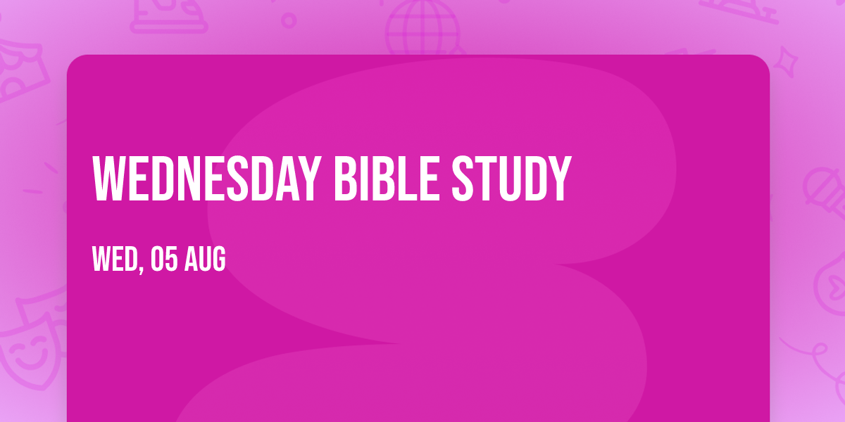 Wednesday Bible Study