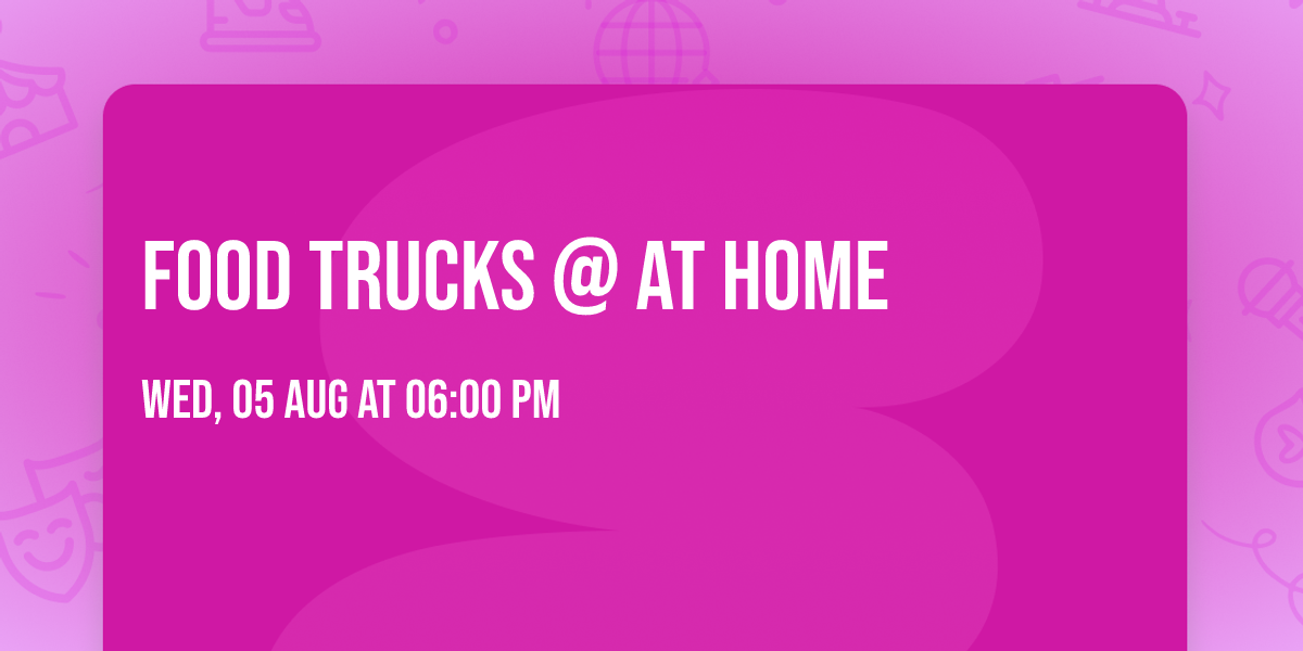 Food trucks @ At Home