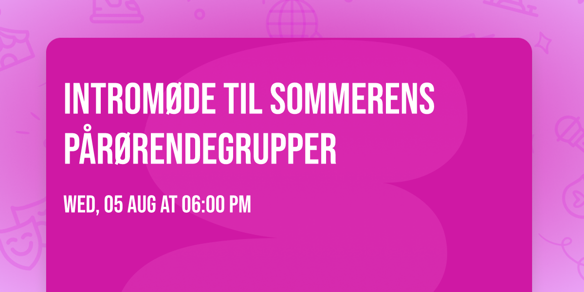 Introm\u00f8de til sommerens p\u00e5r\u00f8rendegrupper