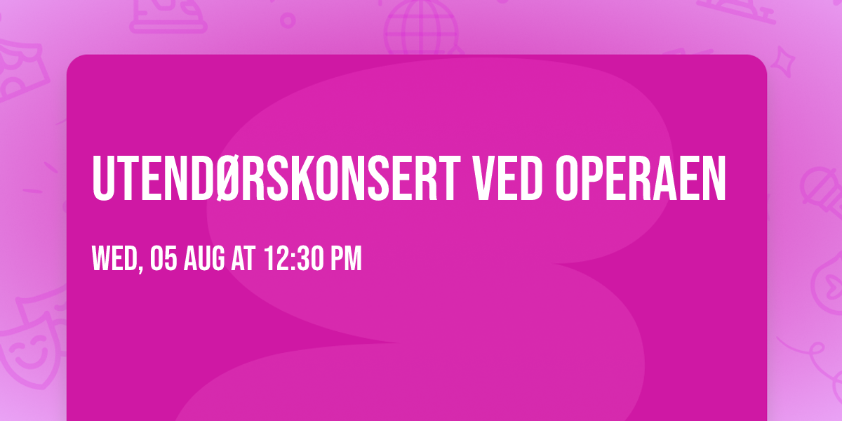 Utend\u00f8rskonsert ved Operaen