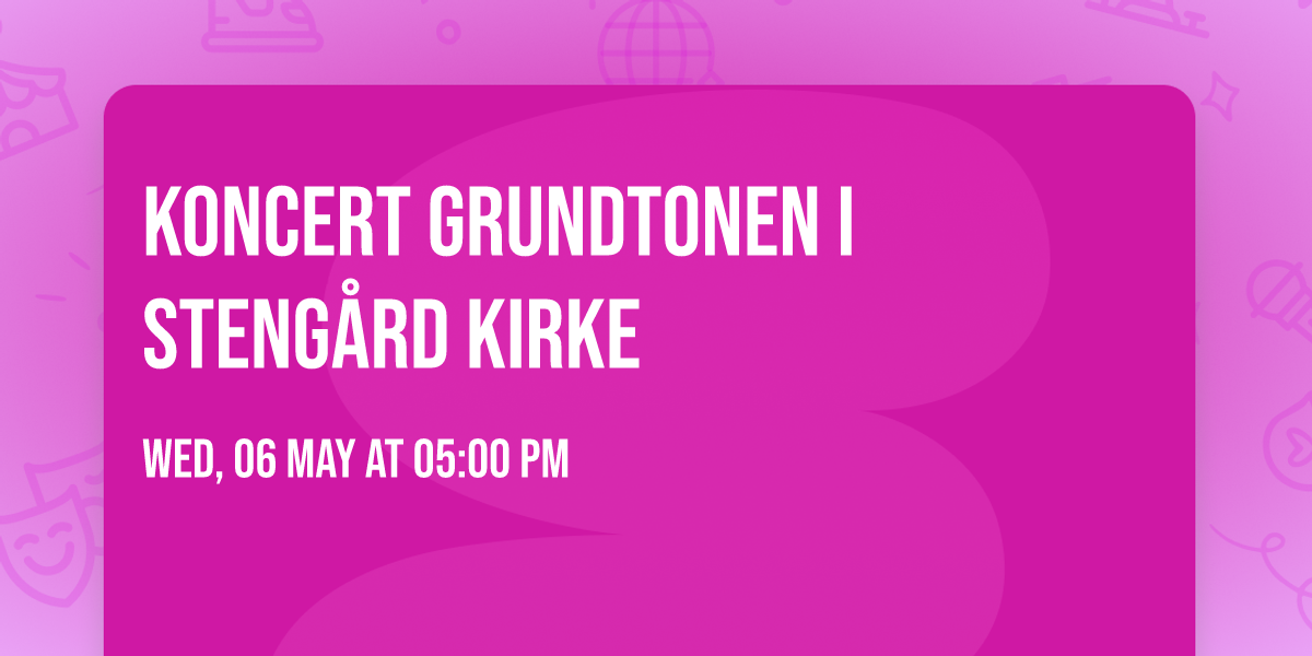 Koncert Grundtonen i Steng\u00e5rd Kirke