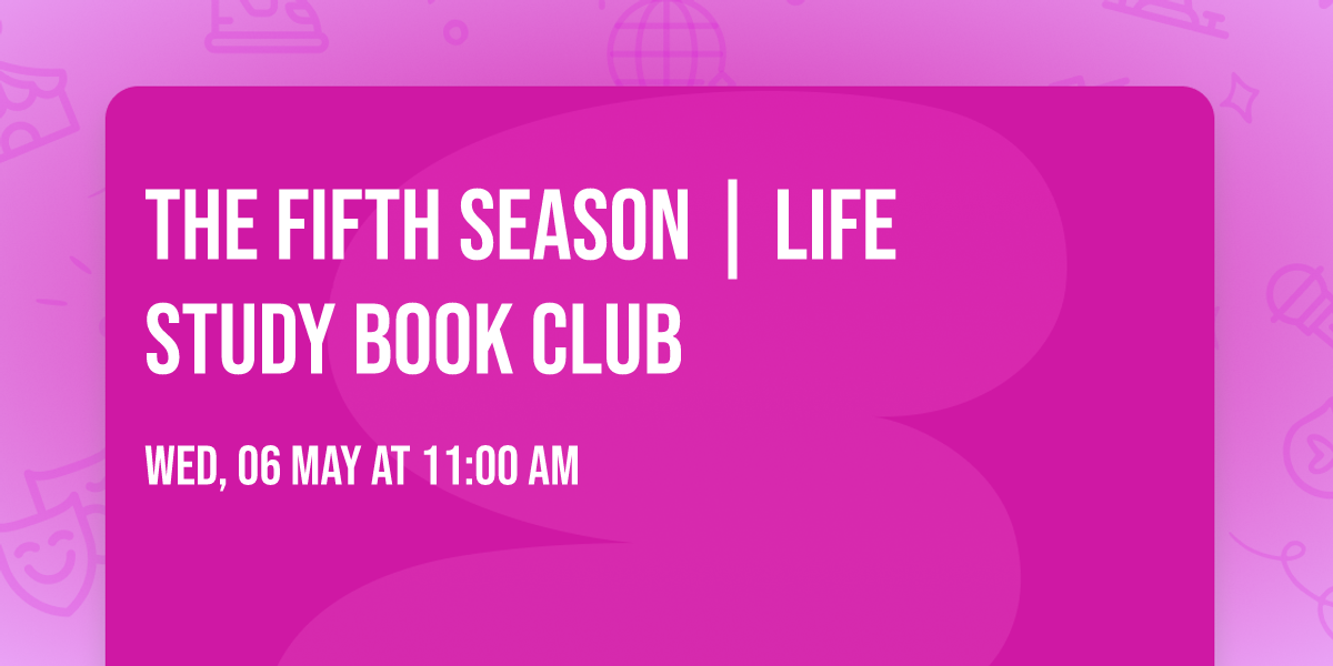 The Fifth Season | Life Study Book Club