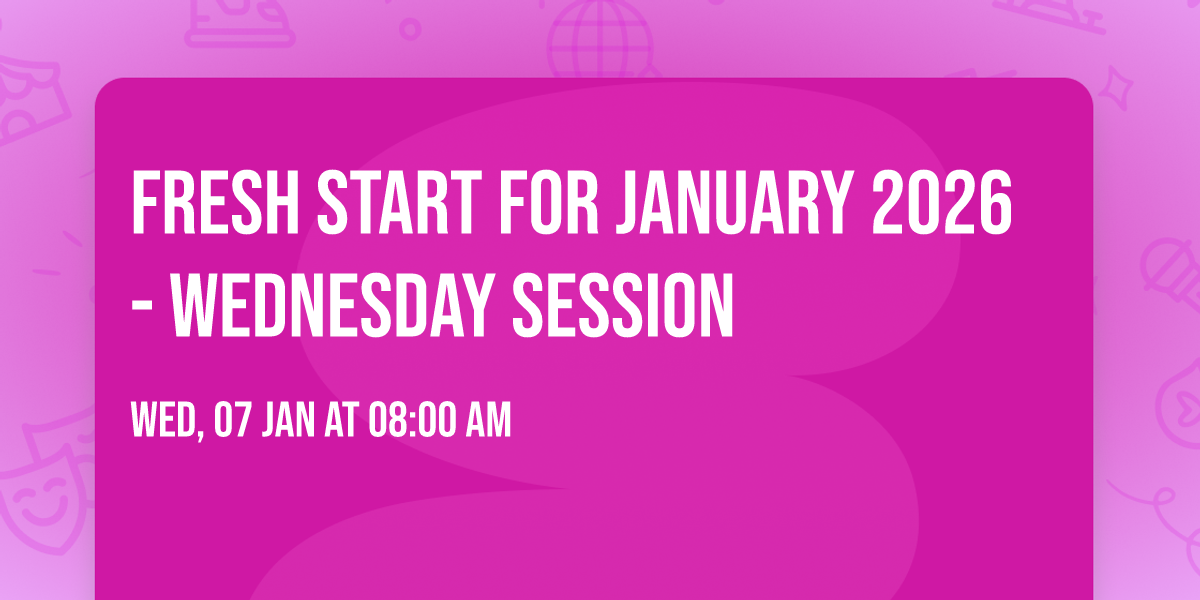 Fresh Start for January 2026 - WEDNESDAY session