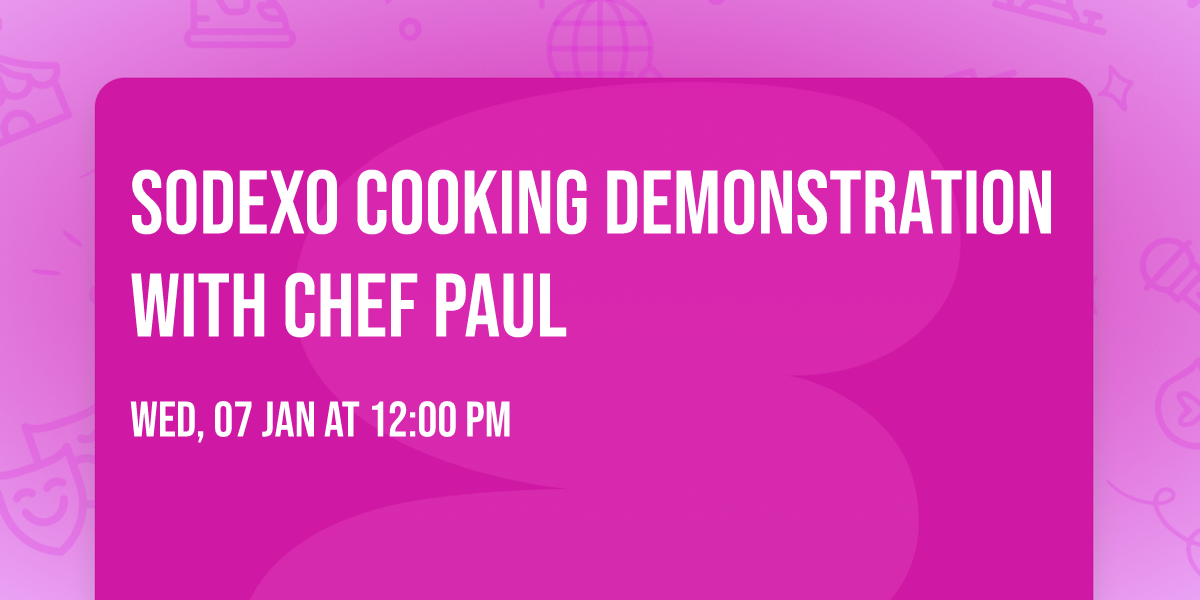 Sodexo Cooking Demonstration  with Chef Paul