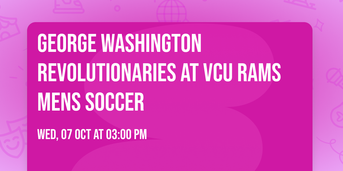 George Washington Revolutionaries at VCU Rams Mens Soccer