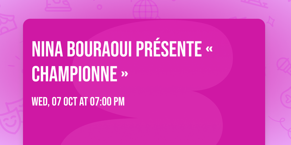 Nina Bouraoui pr\u00e9sente \u00ab Championne \u00bb